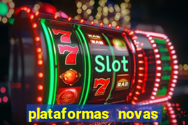 plataformas novas que est o pagando